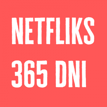 NETFLIKS 365 DNI